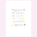 'Compassion is fashion' by Laura Bradford